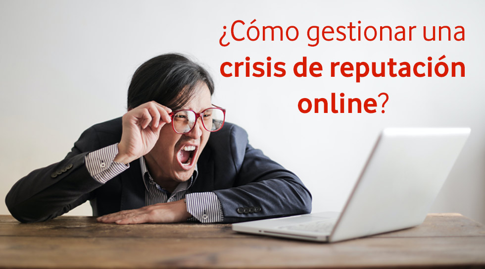 como gestionar una crisis de reputacion online